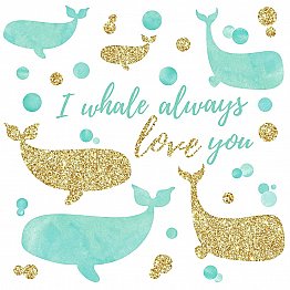I WHALE ALWAYS LOVE YOU PEEL AND STICK WALL DECALS WITH GLITTER