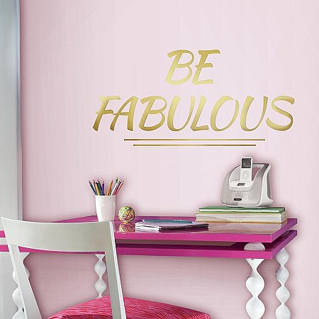 BE FABULOUS QUOTE PEEL AND STICK WALL DECALS